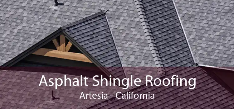 Asphalt Shingle Roofing Artesia - California