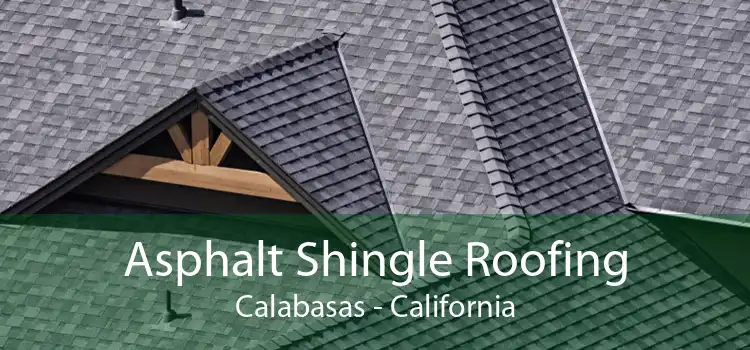 Asphalt Shingle Roofing Calabasas - California