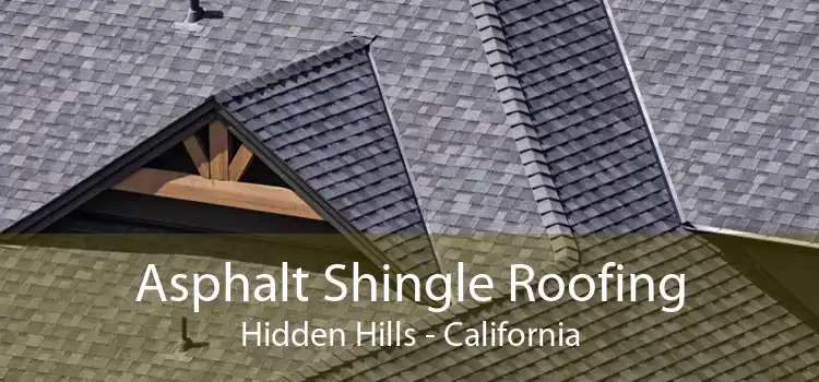 Asphalt Shingle Roofing Hidden Hills - California