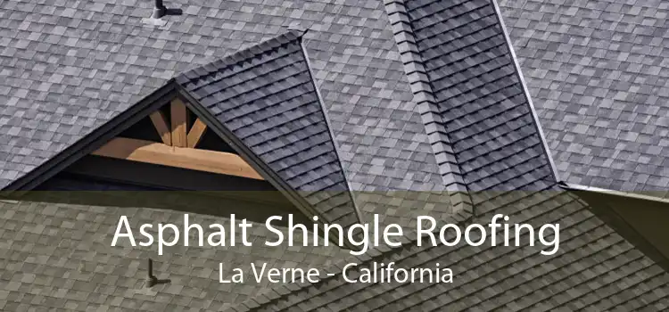 Asphalt Shingle Roofing La Verne - California