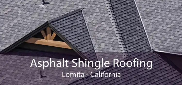 Asphalt Shingle Roofing Lomita - California