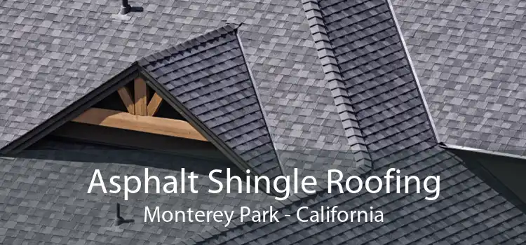 Asphalt Shingle Roofing Monterey Park - California