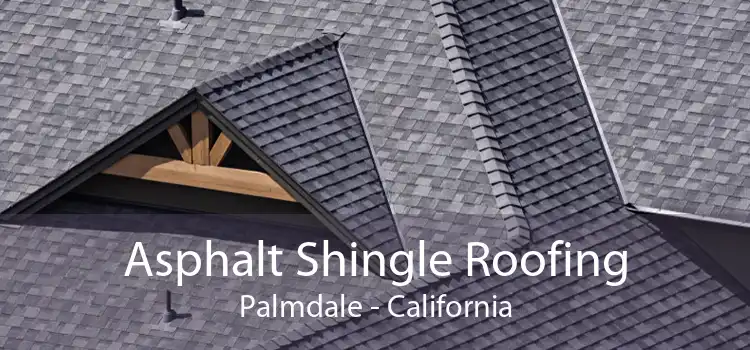 Asphalt Shingle Roofing Palmdale - California