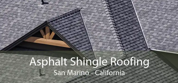 Asphalt Shingle Roofing San Marino - California