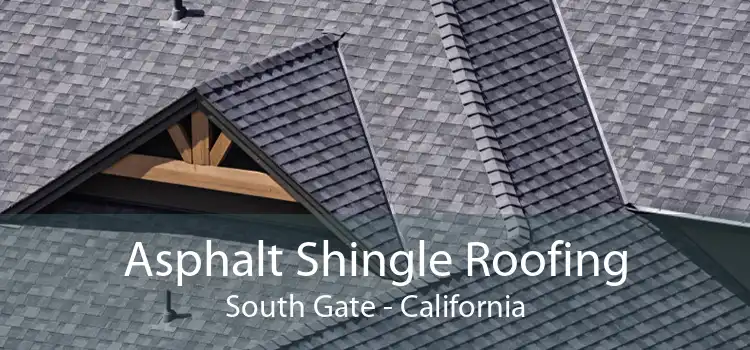 Asphalt Shingle Roofing South Gate - California