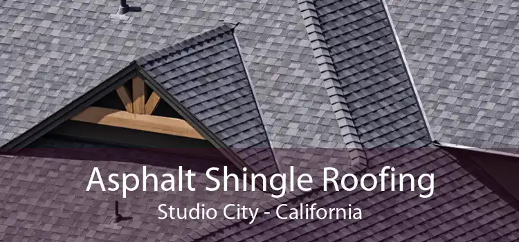 Asphalt Shingle Roofing Studio City - California