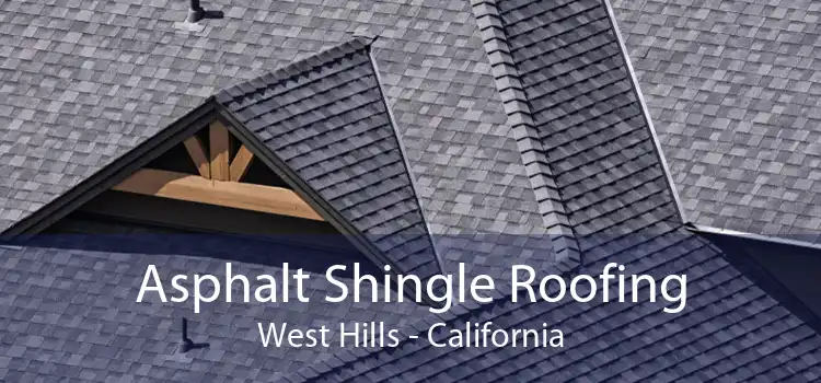 Asphalt Shingle Roofing West Hills - California