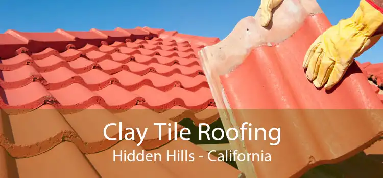 Clay Tile Roofing Hidden Hills - California