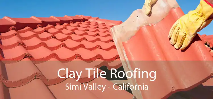 Clay Tile Roofing Simi Valley - California