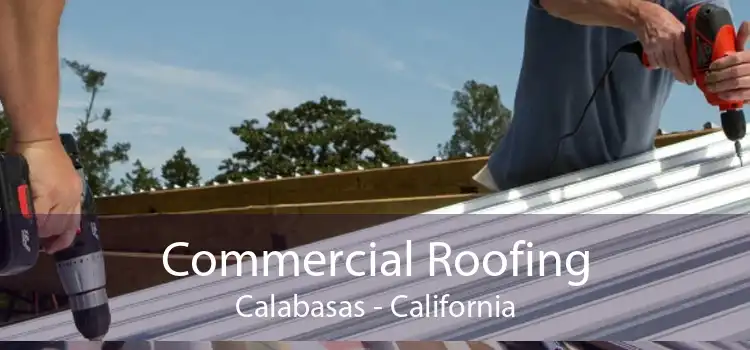 Commercial Roofing Calabasas - California