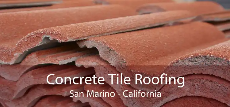 Concrete Tile Roofing San Marino - California