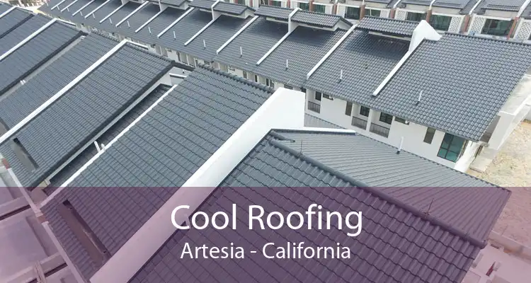 Cool Roofing Artesia - California