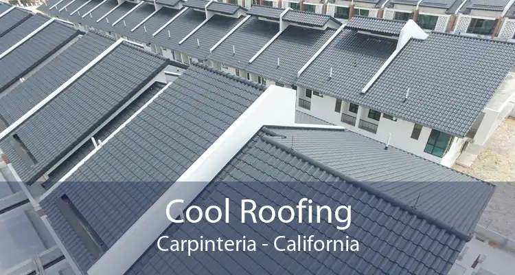 Cool Roofing Carpinteria - California