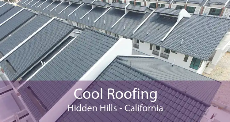 Cool Roofing Hidden Hills - California