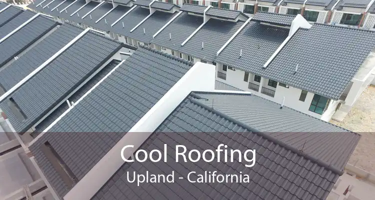 Cool Roofing Upland - California