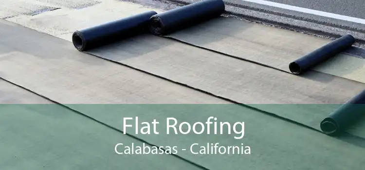 Flat Roofing Calabasas - California