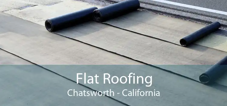 Flat Roofing Chatsworth - California