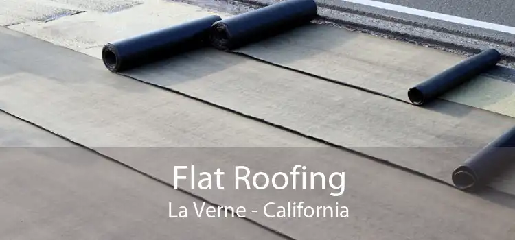 Flat Roofing La Verne - California