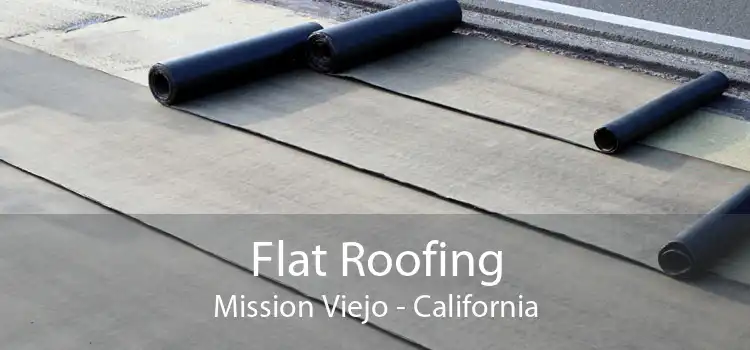 Flat Roofing Mission Viejo - California