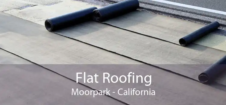 Flat Roofing Moorpark - California