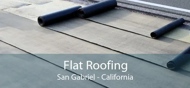 Flat Roofing San Gabriel - California