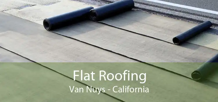 Flat Roofing Van Nuys - California