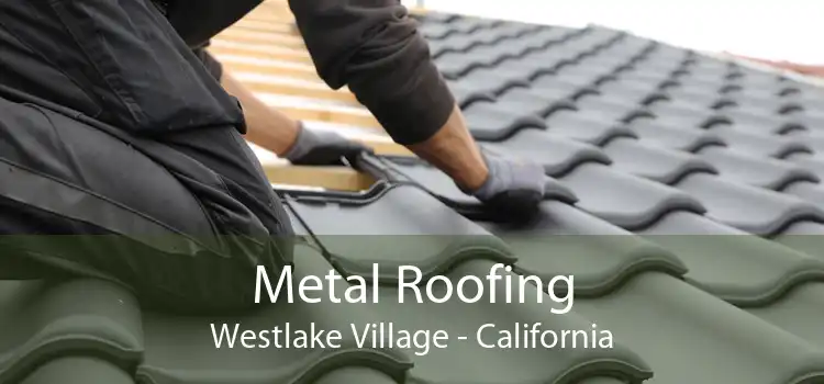 Metal Roofing Westlake Village - California