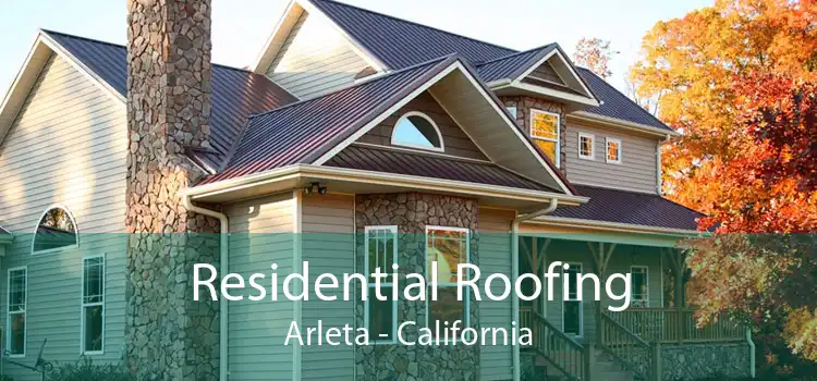 Residential Roofing Arleta - California