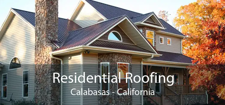 Residential Roofing Calabasas - California