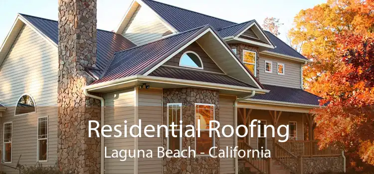 Residential Roofing Laguna Beach - California