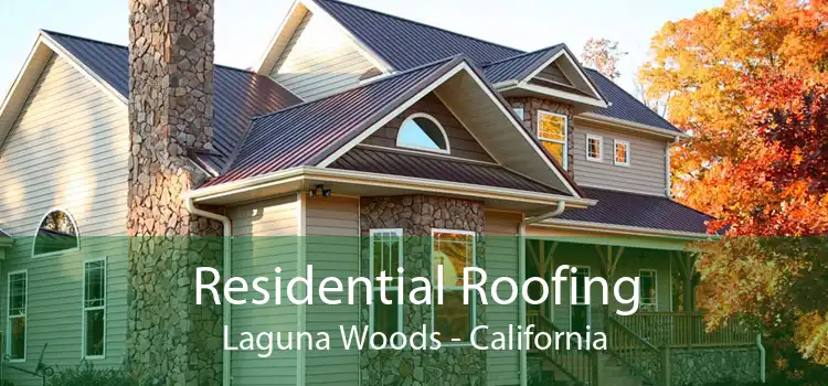 Residential Roofing Laguna Woods - California