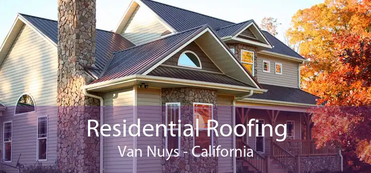 Residential Roofing Van Nuys - California