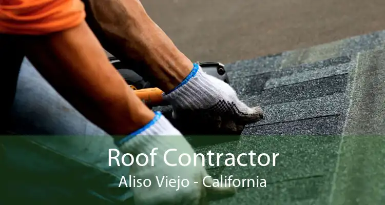 Roof Contractor Aliso Viejo - California