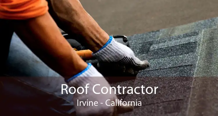 Roof Contractor Irvine - California