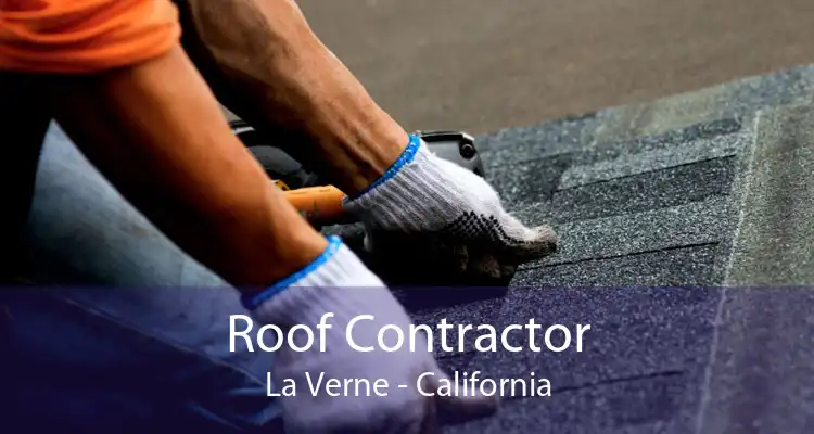 Roof Contractor La Verne - California