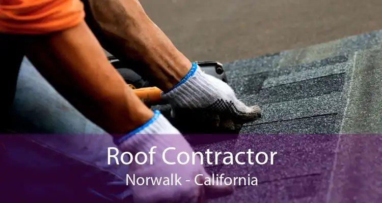 Roof Contractor Norwalk - California