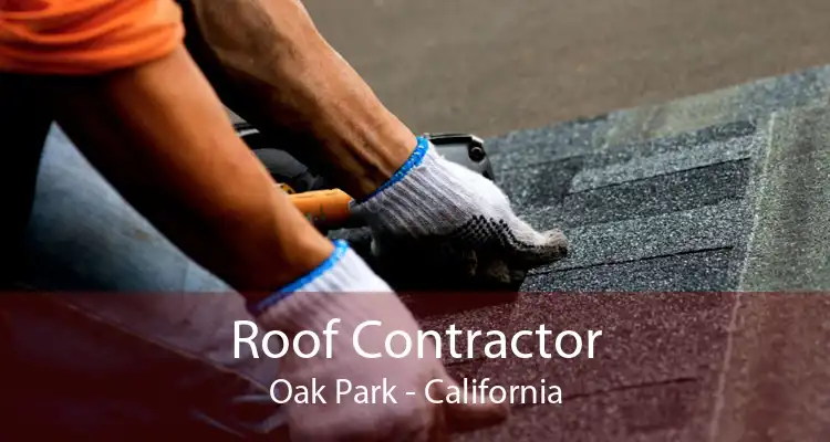 Roof Contractor Oak Park - California