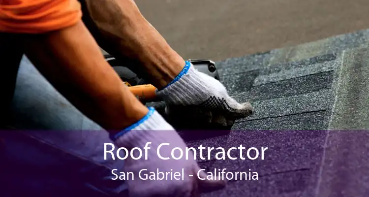 Roof Contractor San Gabriel - California