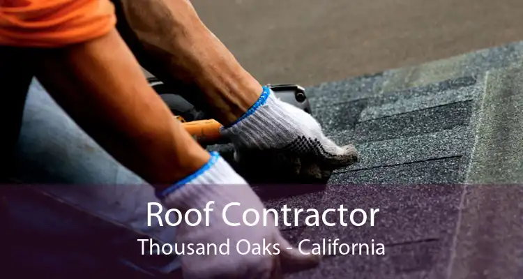 Roof Contractor Thousand Oaks - California