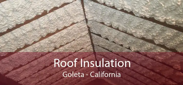 Roof Insulation Goleta - California