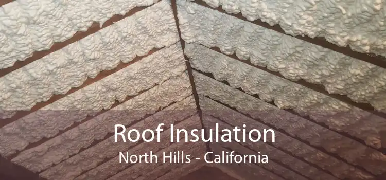 Roof Insulation North Hills - California