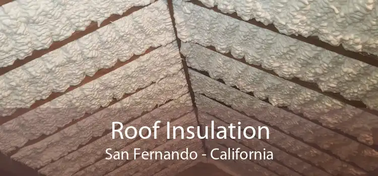 Roof Insulation San Fernando - California