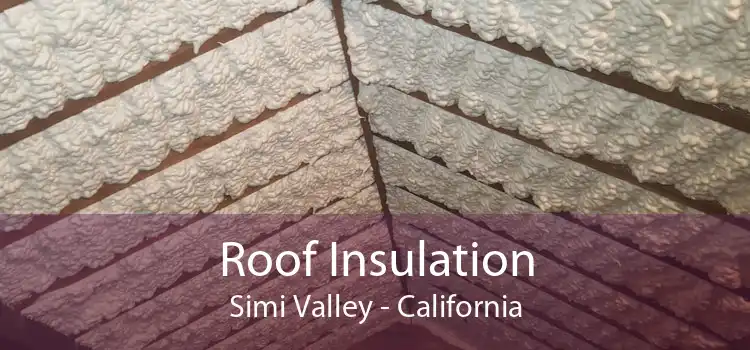 Roof Insulation Simi Valley - California