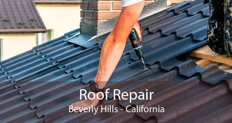 Roof Repair Beverly Hills - California