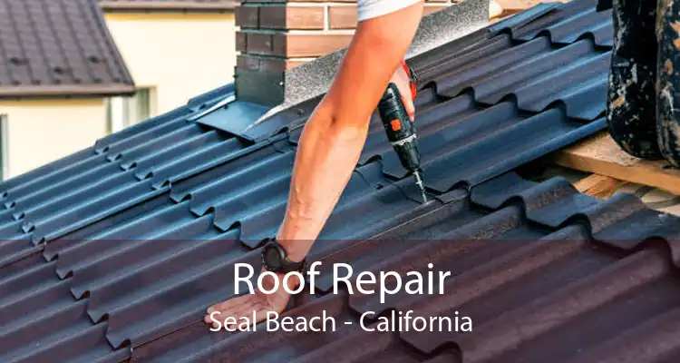 Roof Repair Seal Beach - California