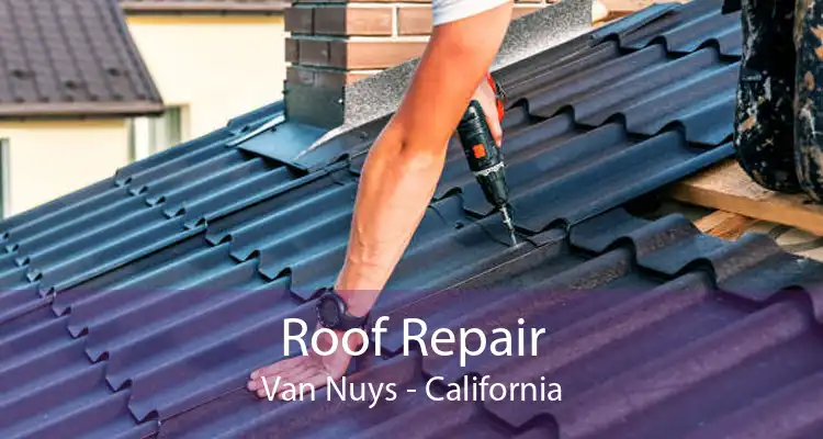 Roof Repair Van Nuys - California