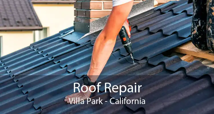 Roof Repair Villa Park - California