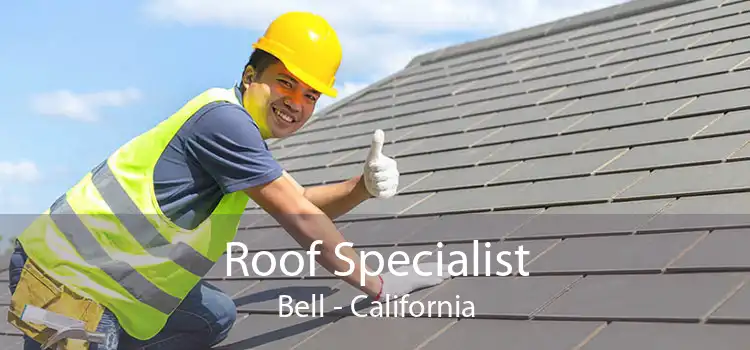 Roof Specialist Bell - California