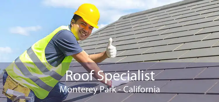 Roof Specialist Monterey Park - California