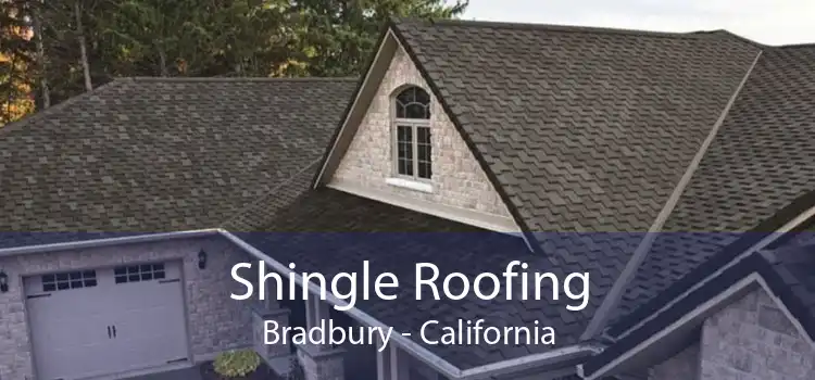 Shingle Roofing Bradbury - California